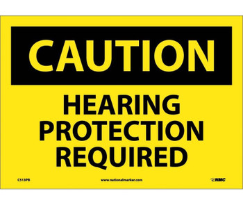Caution: Hearing Protection Required - 10X14 - PS Vinyl - C513PB