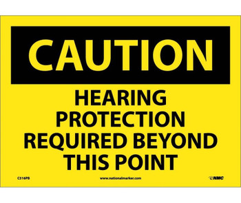 Caution: Hearing Protection Required Beyond This Point - 10X14 - PS Vinyl - C516PB