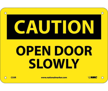 Caution: Open Door Slowly - 7X10 - Rigid Plastic - C55R