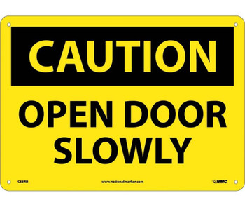 Caution: Open Door Slowly - 10X14 - Rigid Plastic - C55RB