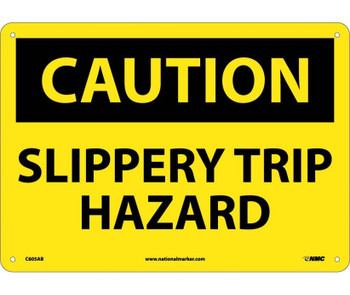 Caution: Slippery Trip Hazard - 10X14 - .040 Alum - C605AB