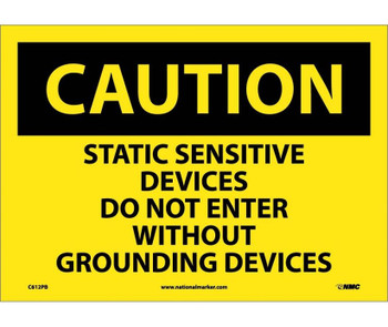 Caution: Static Sensitive Devices Do Not Enter Without Grounding Devices - 10X14 - PS Vinyl - C612PB