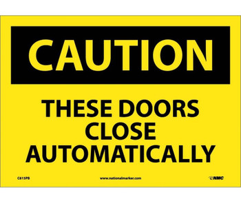 Caution: These Doors Close Automatically - 10X14 - PS Vinyl - C615PB