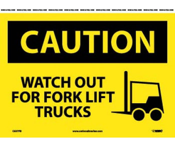 Caution: Watch Out For Fork Lift Trucks - Graphic - 10X14 - PS Vinyl - C637PB