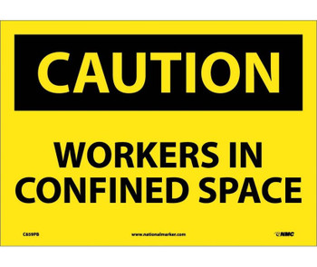 Caution: Workers In Confined Space - 10X14 - PS Vinyl - C659PB