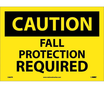 Caution: Fall Protection Required - 10X14 - PS Vinyl - C680PB