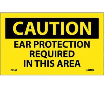 Caution: Ear Protection Required In This Area - 3X5 - PS Vinyl - Pack of 5 - C73AP