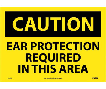 Caution: Ear Protection Required In This Area - 10X14 - PS Vinyl - C73PB