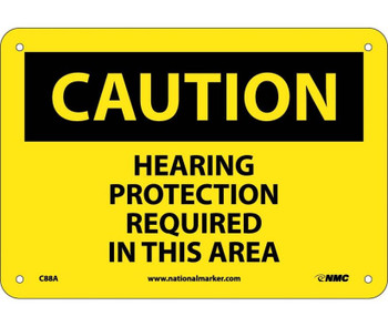 Caution: Hearing Protection Required In This Area - 7X10 - .040 Alum - C88A