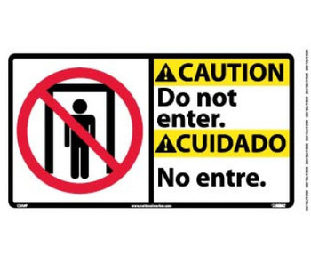 Caution: Do Not Enter (Bilingual W/Graphic) - 10X18 - PS Vinyl - CBA9P