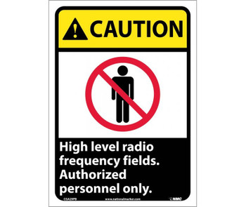 Caution: High Level Radio Frequency Fields Authorized Personnel Only - 14X10 - PS Vinyl - CGA29PB