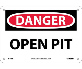 Danger: Open Pit - 7X10 - Rigid Plastic - D109R