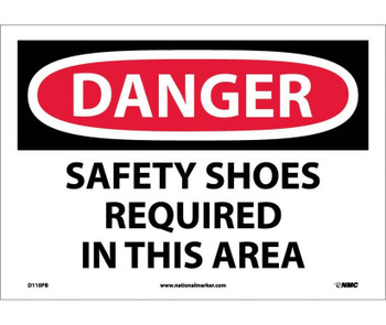 Danger: Safety Shoes Required In This Area - 10X14 - PS Vinyl - D110PB