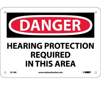 Danger: Hearing Protection Required In This Area - 7X10 - Rigid Plastic - D116R