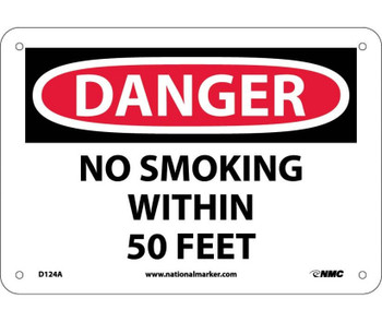 Danger: No Smoking Within 50 Feet - 7X10 - .040 Alum - D124A