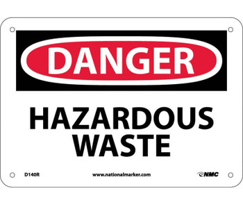 Danger: Hazardous Waste - 7X10 - Rigid Plastic - D140R