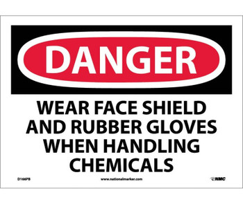Danger: Wear Face Shield And Rubber Gloves When - 10X14 - PS Vinyl - D166PB