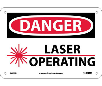 Danger: Laser Operating - 7X10 - Rigid Plastic - D169R