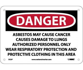 Danger: Asbestos May Cause Cancer  - 7 X 10 - PS Vinyl - D23P