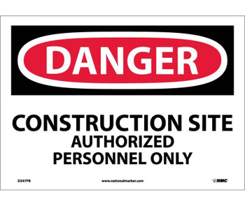 Danger: Construction Site Authorized Personnel - 10X14 - PS Vinyl - D247PB