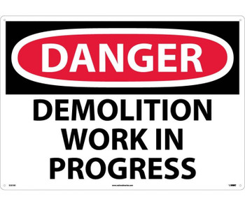 Danger: Demolition Work In Progress - 20X28 - .040 Alum - D257AD
