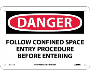 Danger: Follow Confined Space Entry Procedure Before - 7X10 - Rigid Plastic - D277R