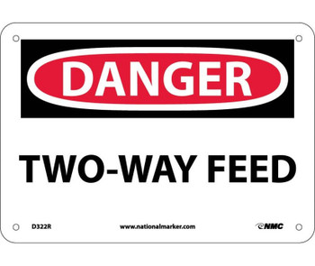 Danger: Two Way Feed - 7X10 - Rigid Plastic - D322R