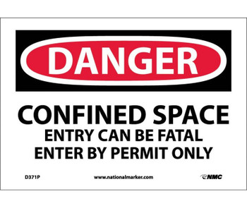 Danger: Confined Space Entry Can Be Fatal - 7X10 - PS Vinyl - D371P
