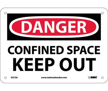 Danger: Confined Space Keep Out - 7X10 - .040 Alum - D372A