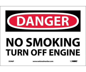 Danger: No Smoking Turn Off Engine - 7X10 - PS Vinyl - D396P