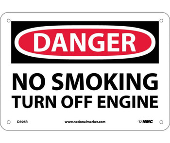 Danger: No Smoking Turn Off Engine - 7X10 - Rigid Plastic - D396R