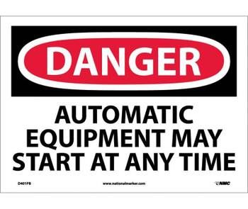 Danger: Automatic Equipment May Start At Anytime - 10X14 - PS Vinyl - D401PB