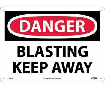 Danger: Blasting Keep Away - 10X14 - .040 Alum - D402AB