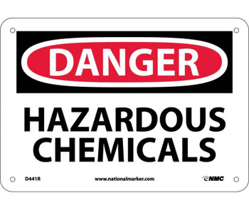 Danger: Hazardous Chemicals - 7X10 - Rigid Plastic - D441R