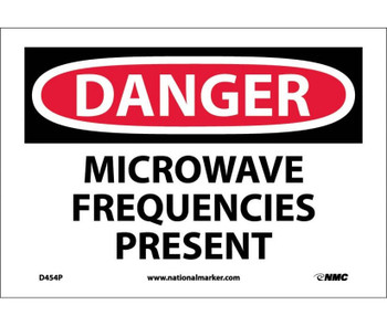 Danger: Microwave Frequencies Present - 7X10 - PS Vinyl - D454P