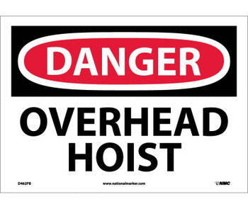 Danger: Overhead Hoist - 10X14 - PS Vinyl - D462PB