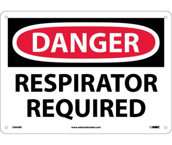 Danger: Respirator Required - 10X14 - Rigid Plastic - D464RB