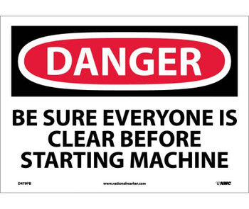 Danger: Be Sure Everyone Is Clear Before Starting Machine - 10X14 - PS Vinyl - D479PB