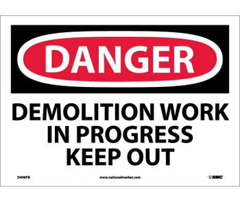 Danger: Demolition Work In Progress Keep Out - 10X14 - PS Vinyl - D496PB