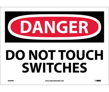 Danger: Do Not Touch Switches - 10X14 - PS Vinyl - D509PB