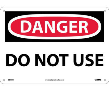 Danger: Do Not Use - 10X14 - Rigid Plastic - D510RB