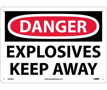 Danger: Explosives Keep Away - 10X14 - .040 Alum - D522AB