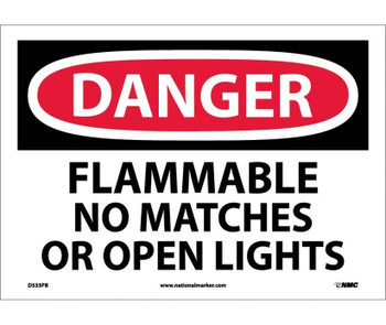 Danger: Flammable No Matches Or Open Lights - 10X14 - PS Vinyl - D533PB