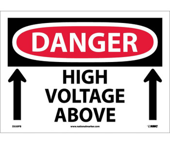 Danger: High Voltage Above - Up Arrow - 10X14 - PS Vinyl - D550PB