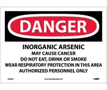 Danger: Inorganic Arsenic Cancer Hazard Authorized Personnel Only No Smoking Or Eating Respirator Required - 10X14 - PS Vinyl - D562PB