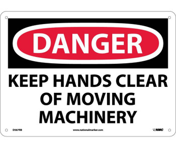 Danger: Keep Hands Clear Of Moving Machinery - 10X14 - Rigid Plastic - D567RB
