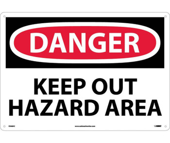 Danger: Keep Out Hazard Area - 14X20 - .040 Alum - D568AC