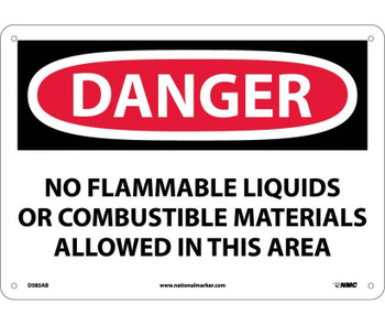 Danger: No Flammable Liquids Or Combustible Materials Allowed In This Area - 10X14 - .040 Alum - D585AB