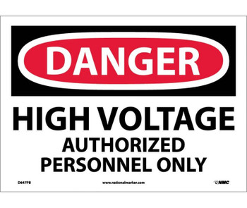 Danger: High Voltage Authorized Personnel Only - 10X14 - PS Vinyl - D647PB