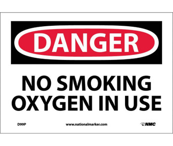 Danger: No Smoking Oxygen In Use - 7X10 - PS Vinyl - D99P